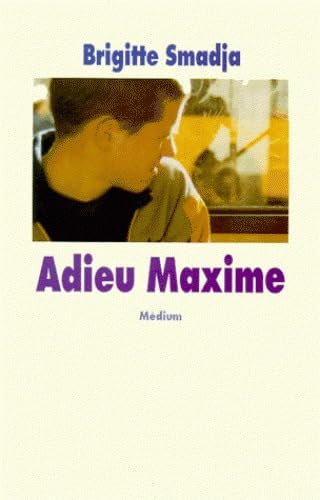 9782211058278: Adieu Maxime