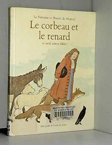 9782211058438: Le Corbeau et le renard. (et) Neuf autres fables