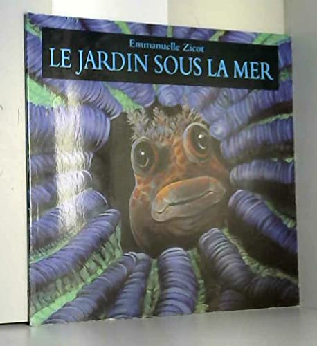 Beispielbild fr Le jardin sous la mer [Broch] Zicot, Emmanuelle et Bertrand, Pierre zum Verkauf von BIBLIO-NET