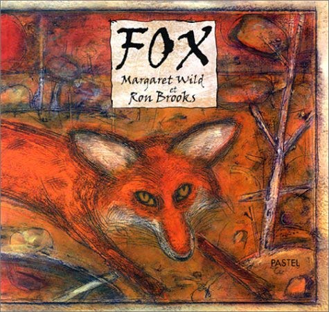 Fox - Margaret Wild et Ron Brooks