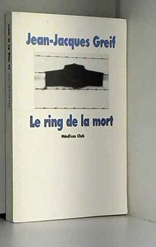 Beispielbild fr Le ring de la mort zum Verkauf von Ammareal