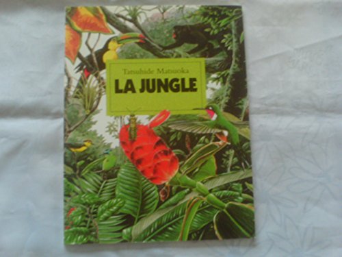 Stock image for La Jungle [Broch] Matsuoka, Tatsuhide for sale by BIBLIO-NET