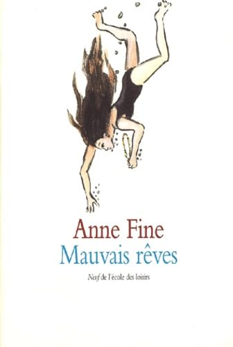 mauvais reves (9782211060202) by FINE, ANNE