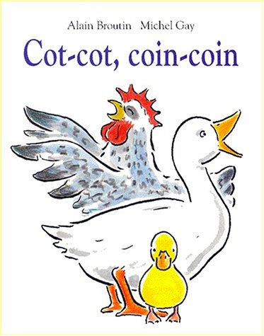 Beispielbild fr Cot-cot, coin-coin zum Verkauf von medimops