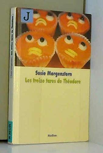 Treize tares de theodore (Les) (9782211060714) by Morgenstern Susie, Susie