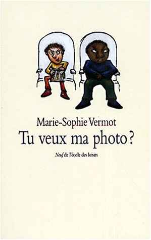 Stock image for Tu veux ma photo ? [Mass Market Paperback] Vermot, Marie-Sophie for sale by LIVREAUTRESORSAS