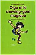 Stock image for Olga et le chewing-gum magique for sale by Ammareal