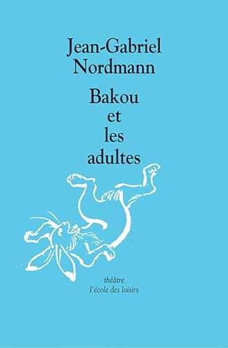Stock image for Bakou et les adultes for sale by Ammareal