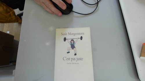 Beispielbild fr C'EST PAS JUSTE OU LES DEBOIRES D'UNE PETITE FILLE ENTREPRENANTEZ zum Verkauf von Le-Livre