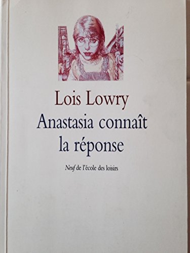 Anastasia connait la reponse. Maximax l'ecole des loisirs (9782211063340) by Lowry, Lois