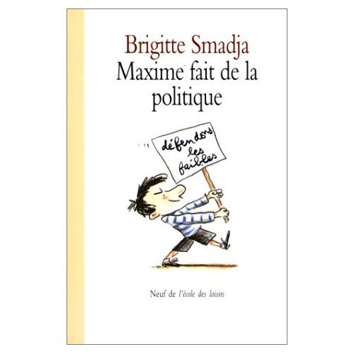 Beispielbild fr MAXIME FAIT DE LA POLITIQUE zum Verkauf von Le-Livre