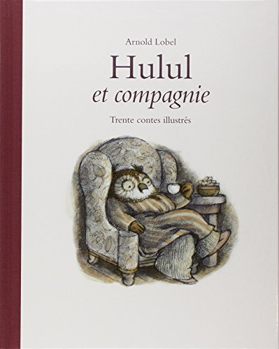Hulul et compagnie: Trente contes illustrÃ©s (9782211064255) by Lobel, Arnold