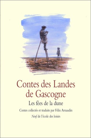 Beispielbild fr Contes Des Landes De Gascogne : Les Fes De La Dune zum Verkauf von RECYCLIVRE