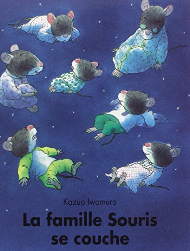 Beispielbild fr La Famille souris se couche (French Edition) zum Verkauf von Better World Books