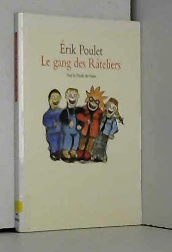 Beispielbild fr Le Gang des râteliers Poulet, Erik zum Verkauf von LIVREAUTRESORSAS