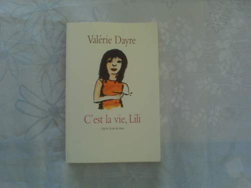 C'est La Vie, Lili - Valérie Dayre