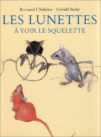 9782211065467: Les Lunettes A Voir Le Squelette