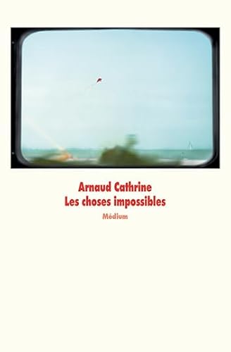 Beispielbild fr Les Choses impossibles zum Verkauf von Ammareal