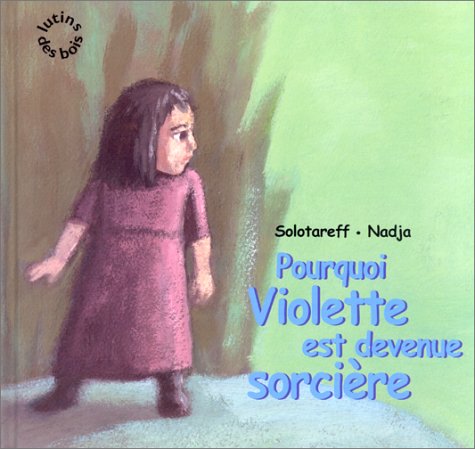 Beispielbild fr Pourquoi Violette est devenue sorcire zum Verkauf von LeLivreVert