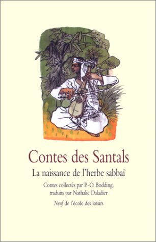 Beispielbild fr Contes des Santals : La Naissance de l'herbe Sabba zum Verkauf von Ammareal