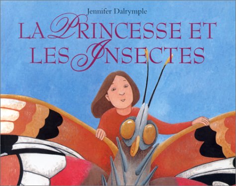 9782211066211: La princesse et les insectes (cf ne)