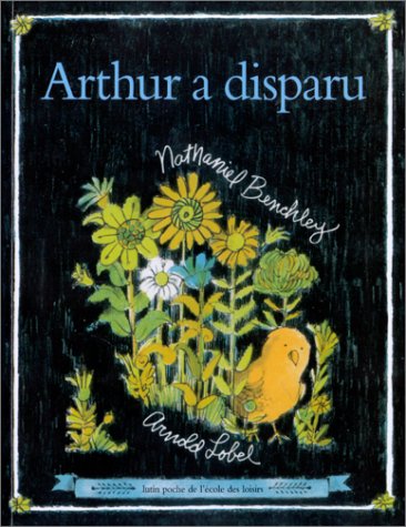 arthur a disparu (9782211066303) by Lobel Arnold / Benchley Nathaniel