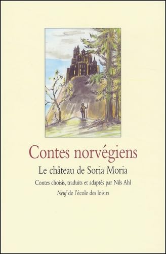 Beispielbild fr Contes norvgiens : Le Chteau de Soria Moria zum Verkauf von LeLivreVert