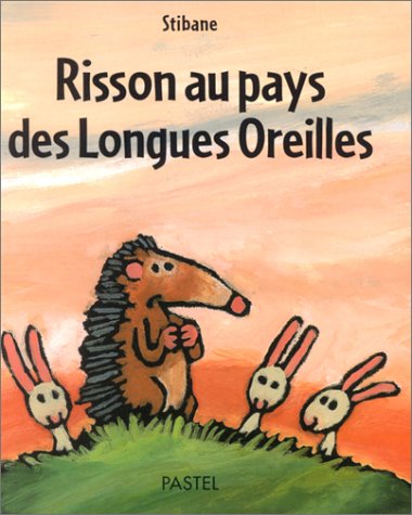 Beispielbild fr Risson au pays des Longues Oreilles zum Verkauf von Ammareal