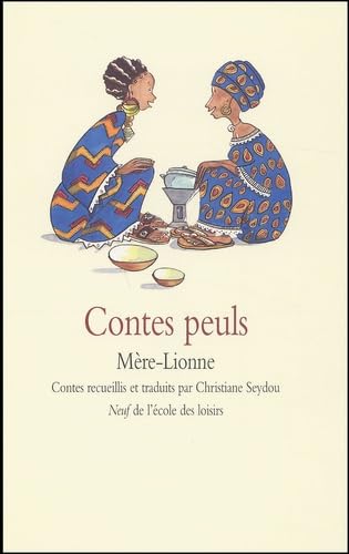 9782211067669: Contes Peuls : Mere-Lionne