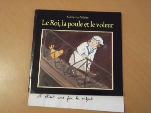 Stock image for Le roi, la poule et le voleur for sale by Librairie Th  la page