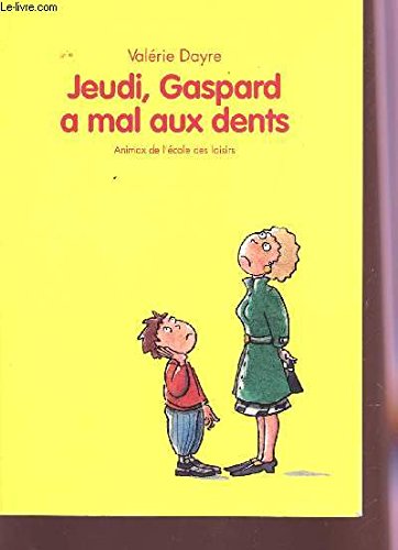 Beispielbild fr Jeudi, Gaspard a mal aux dents zum Verkauf von Ammareal