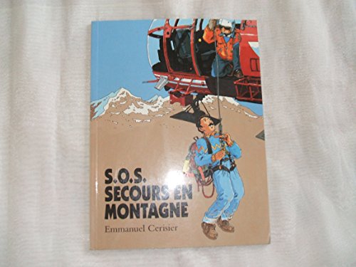 Beispielbild fr SOS, secours en montagne zum Verkauf von Ammareal