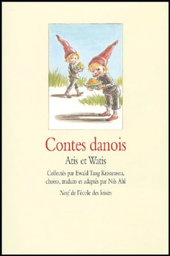 9782211068772: Contes danois: Atis et Watis