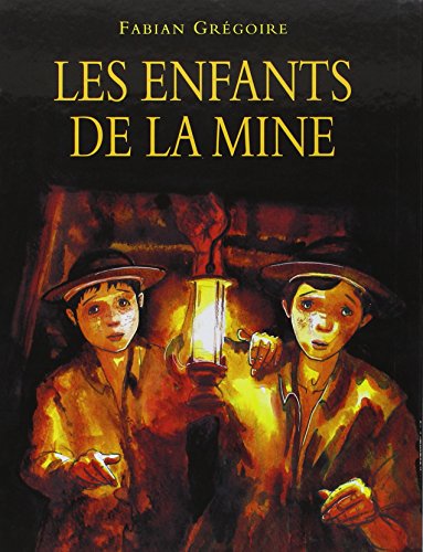 Beispielbild fr Les Enfants de la mine zum Verkauf von Ammareal