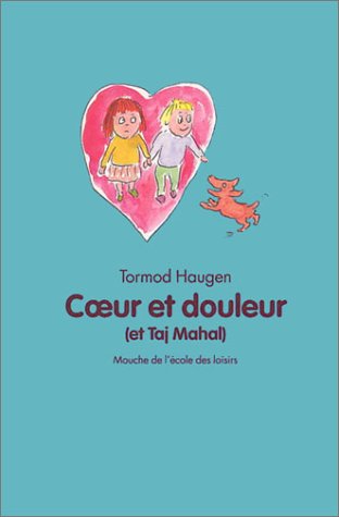 Stock image for Coeur et douleur (et Taj-Mahal) Haugen Tormod / Nadja / Coursaud Jean-Baptiste for sale by BIBLIO-NET