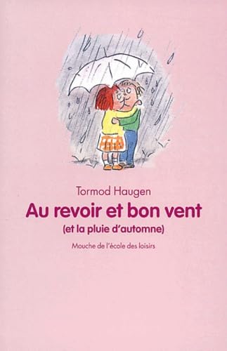 Beispielbild fr Au revoir et bon vent (et la pluie d'automne) zum Verkauf von Ammareal