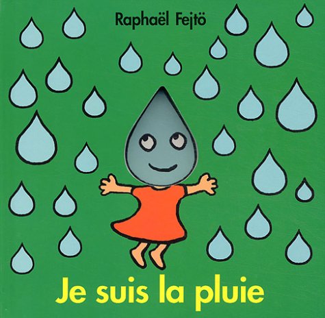 9782211069342: Je suis la pluie