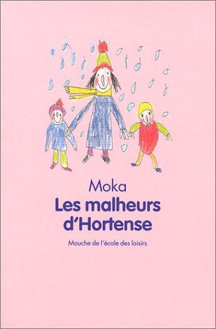 Beispielbild fr Les Malheurs d'Hortense zum Verkauf von Ammareal