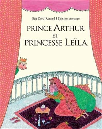 Beispielbild fr Prince Arthur et Princesse Lela zum Verkauf von Revaluation Books
