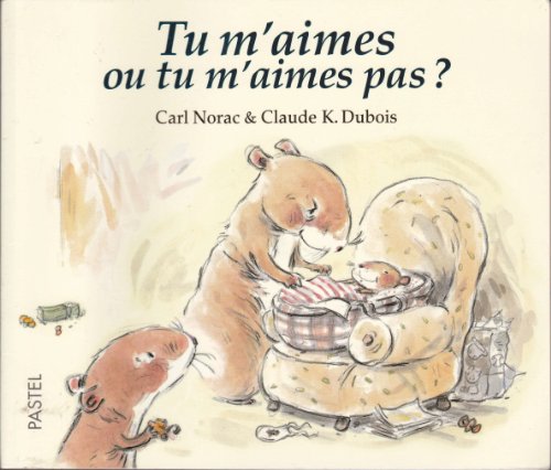 Couverture de Tu m'aimes ou tu m'aimes pas ?