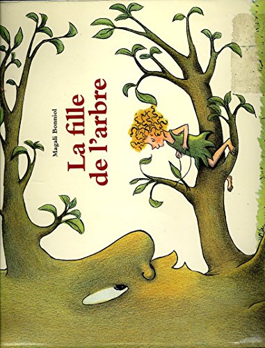 Stock image for La fille de l'arbre Bonniol, Magali for sale by LIVREAUTRESORSAS