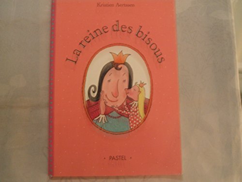 Stock image for La reine des bisous for sale by medimops