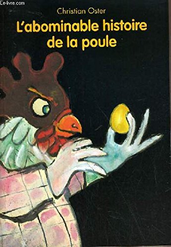 Stock image for L'abominable histoire de la poule for sale by Better World Books