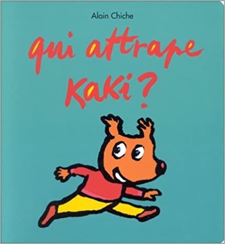 9782211072625: Qui attrape kaki ?