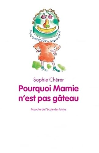 Stock image for Pourquoi mamie n'est pas gteau for sale by Ammareal