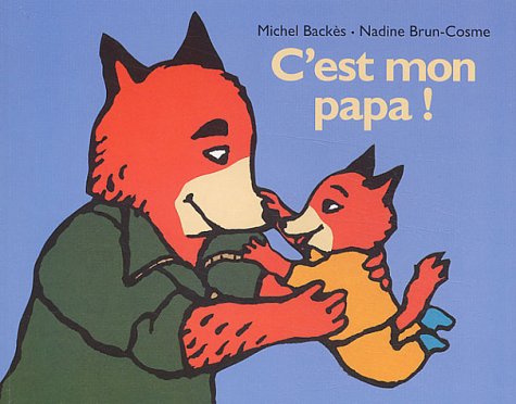 Beispielbild fr C'est mon papa [FRENCH LANGUAGE - Soft Cover ] zum Verkauf von booksXpress