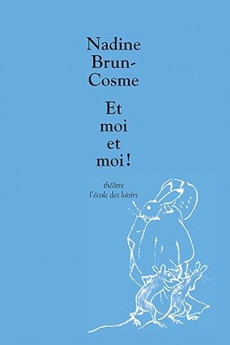 Et moi et moi ! (9782211073769) by Brun-Cosme, Nadine