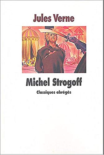 9782211073806: Michel Strogoff: CLASSIQUES ABREGES