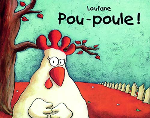 Beispielbild fr Pou-poule! zum Verkauf von WorldofBooks