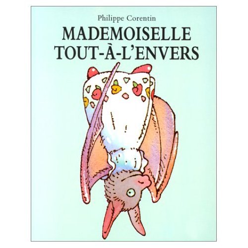 9782211074056: MADEMOISELLE TOUT-A-L'ENVERS